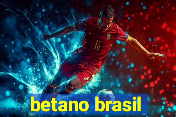 betano brasil